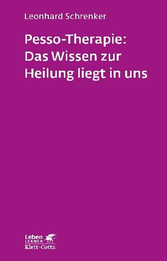 Buchcover: Pesso-Therapie – Das Wissen zur Heilung liegt in uns
